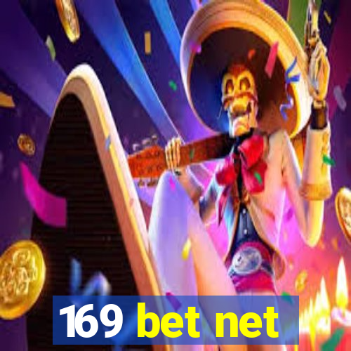 169 bet net